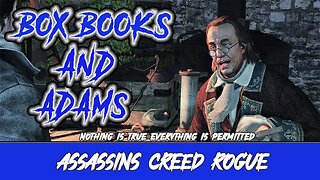 ASSASSINS CREED ROGUE - BOX BOOKS and ADAMS! No Commentary!