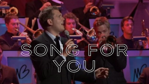 Caught in the Act Michael Bublé & Chris Botti - A Song For You - a song for you (feat. chris botti)