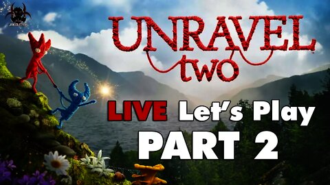 Unravel 2 - LIVE Let's Play/Walkthrough Pt2 - Is That All There Is, Ashes To Ashes, & At The Rapids