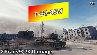 T-34-85M (8 Frags/3,7K Damage) | World of Tanks