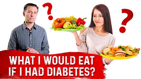 What Would I Eat if I had Diabetes? – Try Dr.Berg's Diet For Diabetes