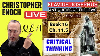 LIVE Fellowship, Josephus - Antiquities Book 16, Ch. 11.5 (Part 264) Q&A | Critical Thinking