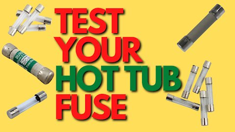 Testing Your Hot Tub Fuses [ Something Not Working? ]