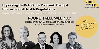 Round Table - Unpacking the W.H.O.; The Pandemic Treaty & International Health Regulations