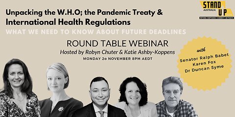Round Table - Unpacking the W.H.O.; The Pandemic Treaty & International Health Regulations