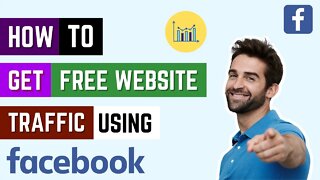 How To Get Free Traffic To Your Website From Facebook | How To Get Free Traffic From Facebook