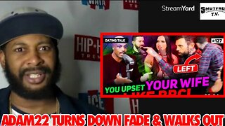 ROCSTAR REACTS: ADAM22 TURNS DOWN FADE & WALKS OUT !!