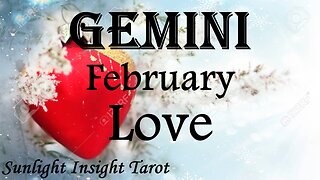 GEMINI♊ You're Meant To Be Together & Soon You'll Both Understand The Hidden Blessing💝 February Love