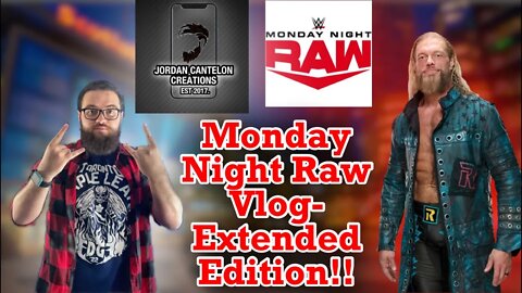 POSTING THIS AGAIN (with a twist)??!! Monday Night Raw Vlog Extended Edition!! @WWE