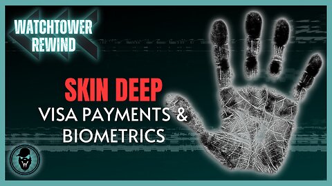Skin Deep: VISA Payments & Biometrics
