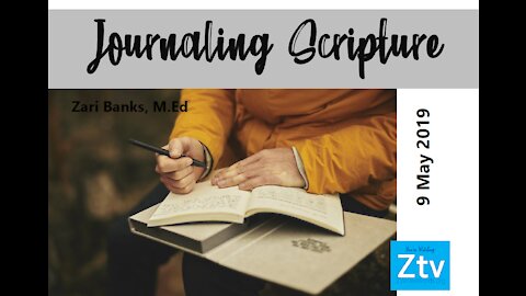 Journaling Scripture | Zari Banks, MEd | May 9, 2019 - Ztv