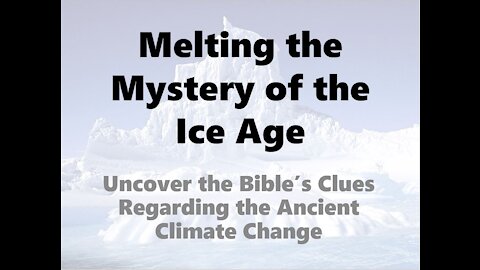Melting the Mystery of the Ice Age
