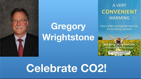 Gregory Wrightstone: Celebrate CO2! | Tom Nelson Pod #189