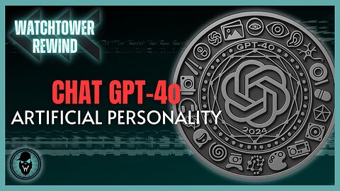 Chat GPT-4o: Artificial Personality