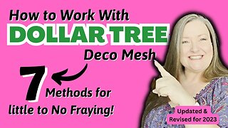 How to Work With Dollar Tree Deco Mesh 7 Methods for Little to No Fraying Updated & Revised for 2023