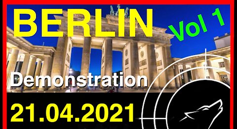 Restream: Demonstration in Berlin am 21.04.2021 zur Änderung des IFSG - Teil 1