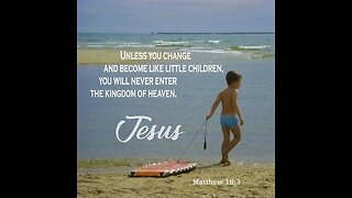 (Series For Men: Lesson #140) How To Connect With Your Inner Child - Matthew 18:3. Hell otherwise!