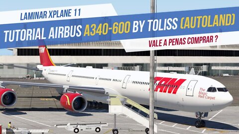Tutorial A340-600 by Toliss + ILS CAT III Autoland