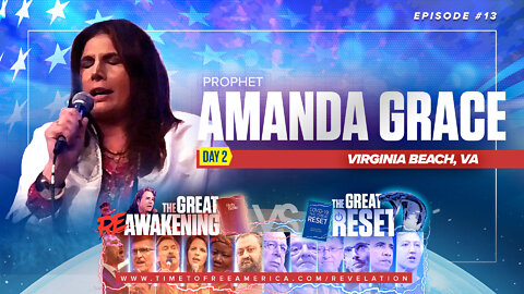 Prophet Amanda Grace | The Great Reset Versus The Great ReAwakening | A Prophetic Message for America