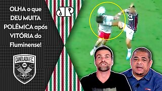 "Cara, o MAIS ABSURDO NISSO TUDO é que..." OLHA o que DEU MUITA POLÊMICA sobre Fluminense e Flamengo