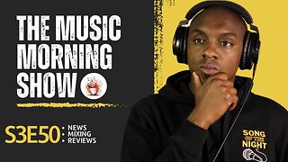 The Music Morning Show: Reviewing Your Music Live! - S3E50