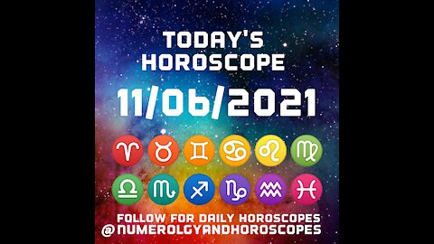 Daily Horoscope #11/06/2021