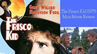 The Frisco Kid (1979) Mini-Movie Review