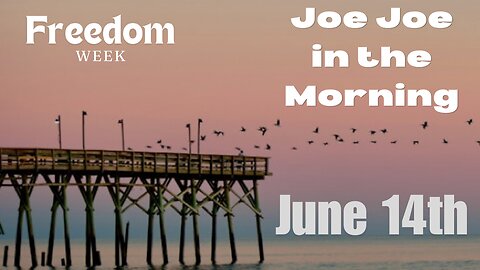 Joe Joe In the Morning June 14th