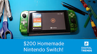 The $200 Homemade Nintendo Switch