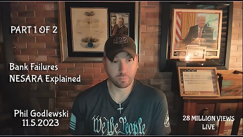 11.5.23 Part 1 Phil Godlewski Update | BANK COLLAPSE | NESARA EXPLAINED