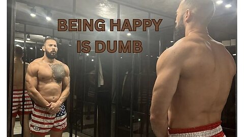 Being Happy Is Dumb, Self Projection Is Real - Motivational Speech (Andrew Tate Motivation)