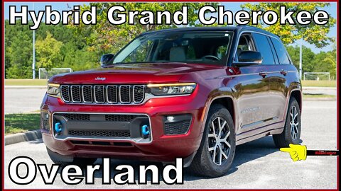 2022 Jeep Grand Cherokee 4Xe Hybrid Overland - Ultimate In-Depth Look