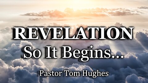 Revelation Chapter 6: So It Begins...