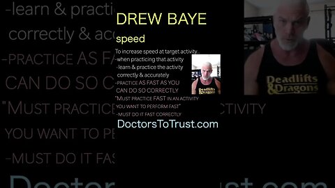 Drew Baye. -practice AS FAST AS YOU. CAN DO SO CORRECTLY