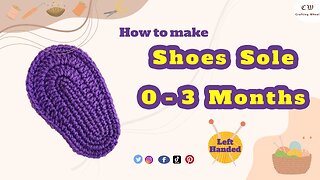 Wow 😍 Look what I did to make crochet shoes sole for 0 - 3 months - Left Handed