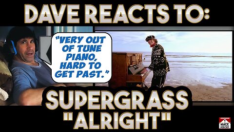 Dave's Reaction: Supergrass — Alright
