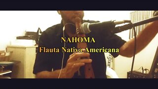 Nahoma - Flauta Nativa Americana