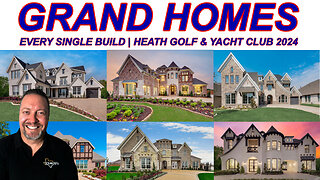 Every Build With Grand Homes Heath Golf & Yacht Club | Texas | 2024