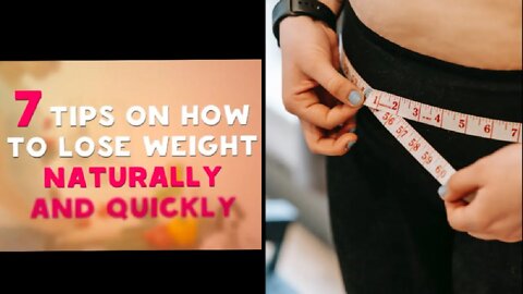 How to lose weight by simply, naturally and quickly