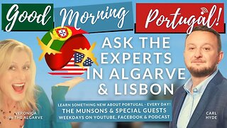 Ask the Experts (in Algarve & Lisbon) on The Good Morning Portugal! Show
