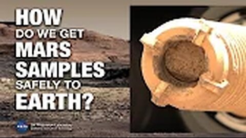 How NASA Bring Mars Sample Tubes Safely to Earth (Mars News Report)