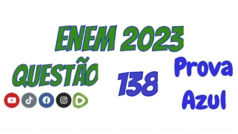 Enem 2023 - Prova Azul - Questão 138