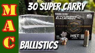 30 Super Carry Ballistics Test! This is a serious hotrod!