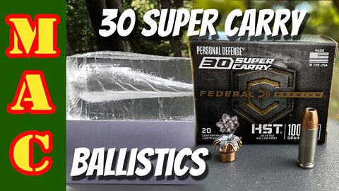 30 Super Carry Ballistics Test! This is a serious hotrod!