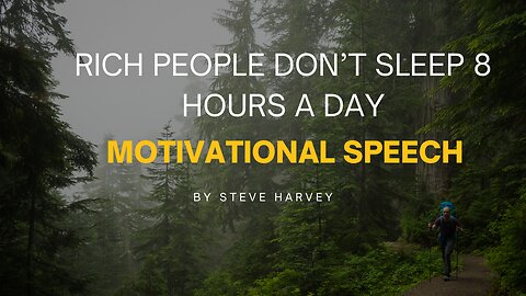 Rich People Don’t Sleep 8 Hours a Day | Motivational Speech by Steve Harvey