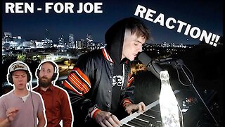 Ren - For Joe | Raw Emotional Reaction