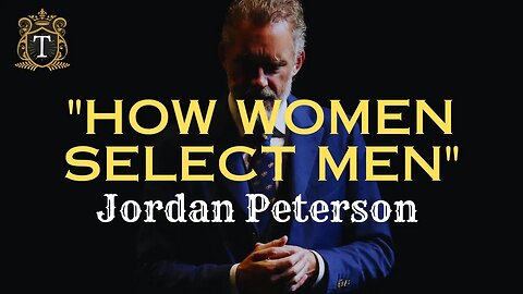 "How Women Select Men" | Jordan Peterson #motivation #inspiration #jordanpeterson #education