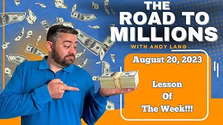 Lesson Of The Week!!! - The Road To Millions - Turning $1,000 into $1,000,000 - 8/20/23