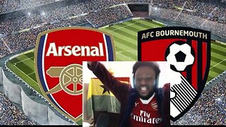 ARSENAL VS BOURNEMOUTH 3- 2 1ST HALF FULL GAME REACTIONS