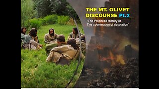 10-22-22 THE MT. OLIVET DISCOURSE Pt.2 By Evangelist Benton Callwood